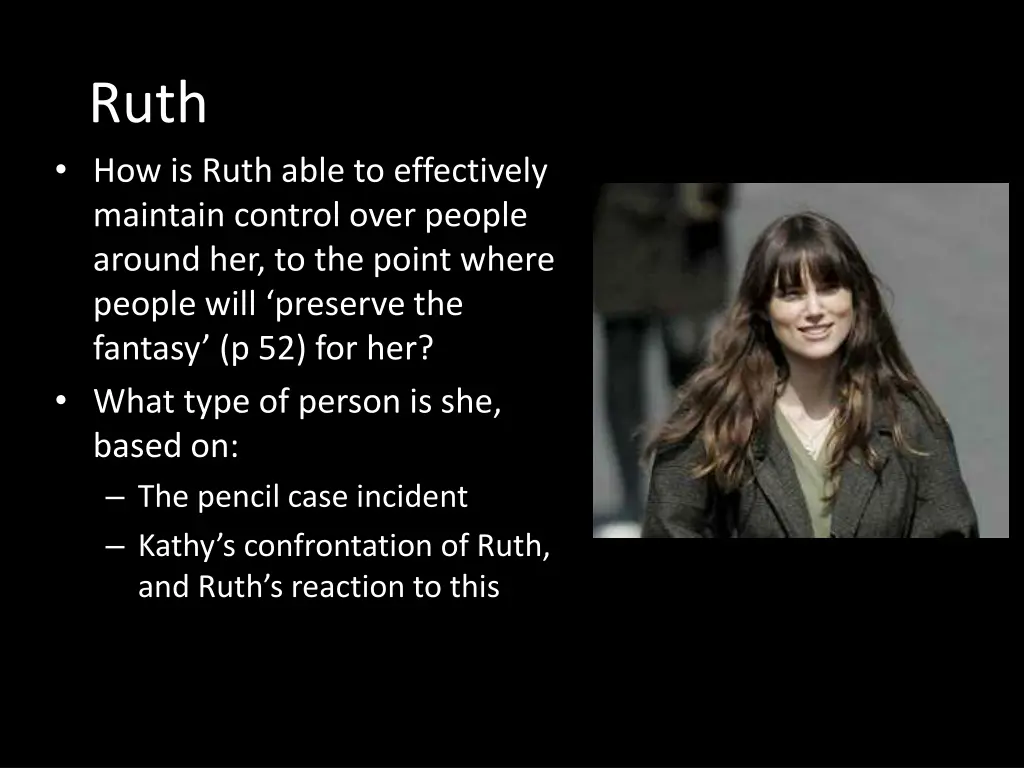 ruth how is ruth able to effectively maintain