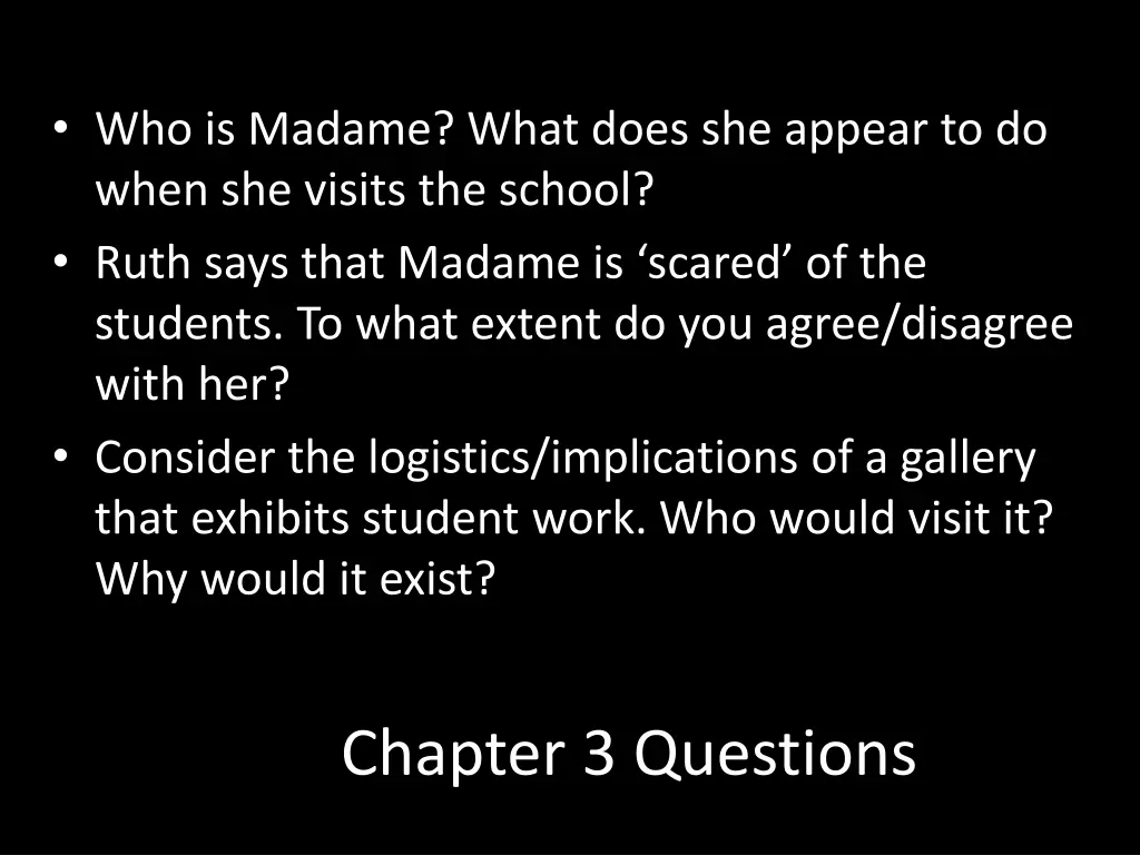 who is madame what does she appear to do when