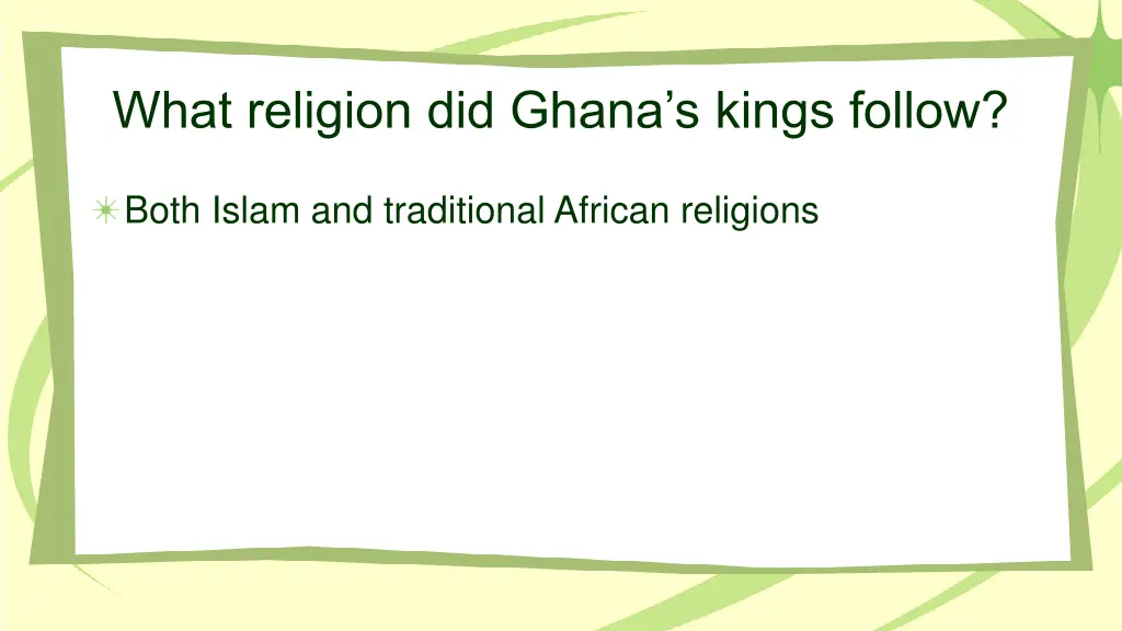 what religion did ghana s kings follow