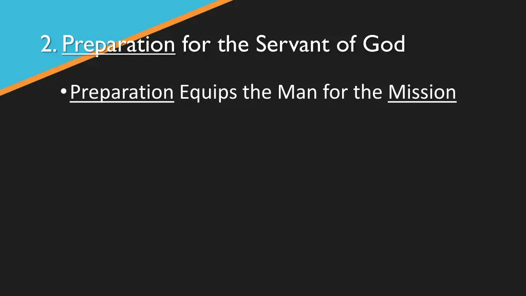 2 preparation for the servant of god 1