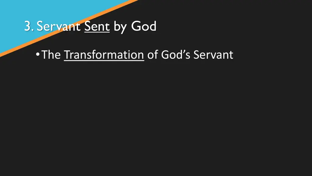 3 servant sent by god 1