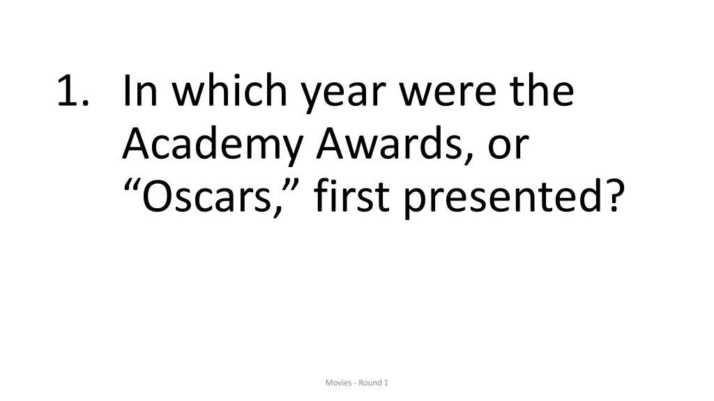 1 in which year were the academy awards or oscars