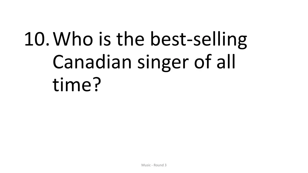 10 who is the best selling canadian singer