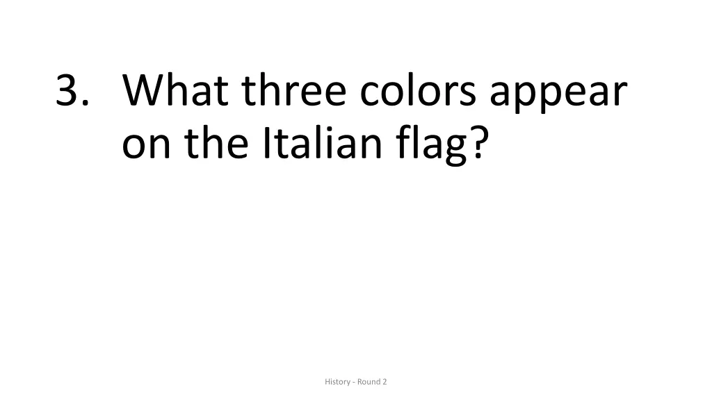 3 what three colors appear on the italian flag