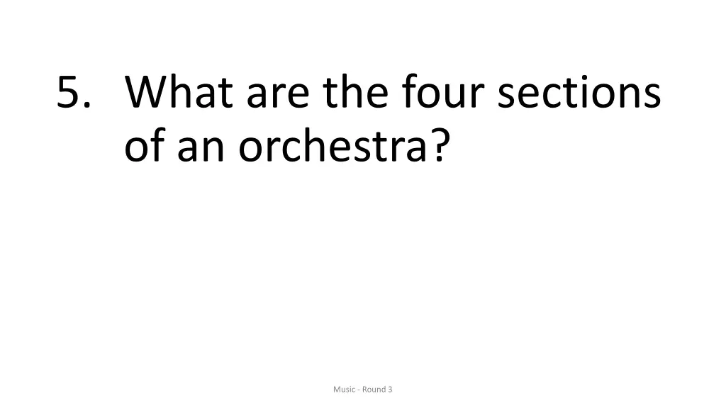 5 what are the four sections of an orchestra