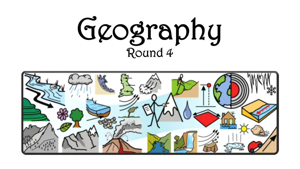 geography geography round 4 round 4