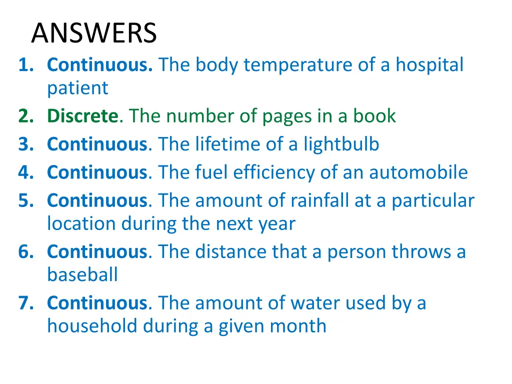 answers 1 continuous the body temperature