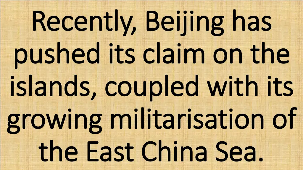 recently beijing has recently beijing has pushed