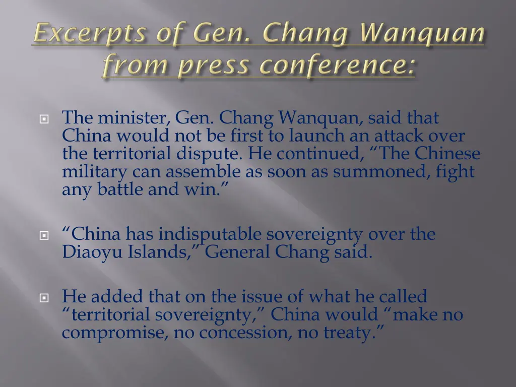 the minister gen chang wanquan said that china