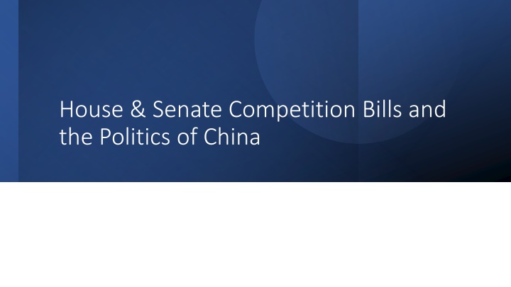 house senate competition bills and the politics