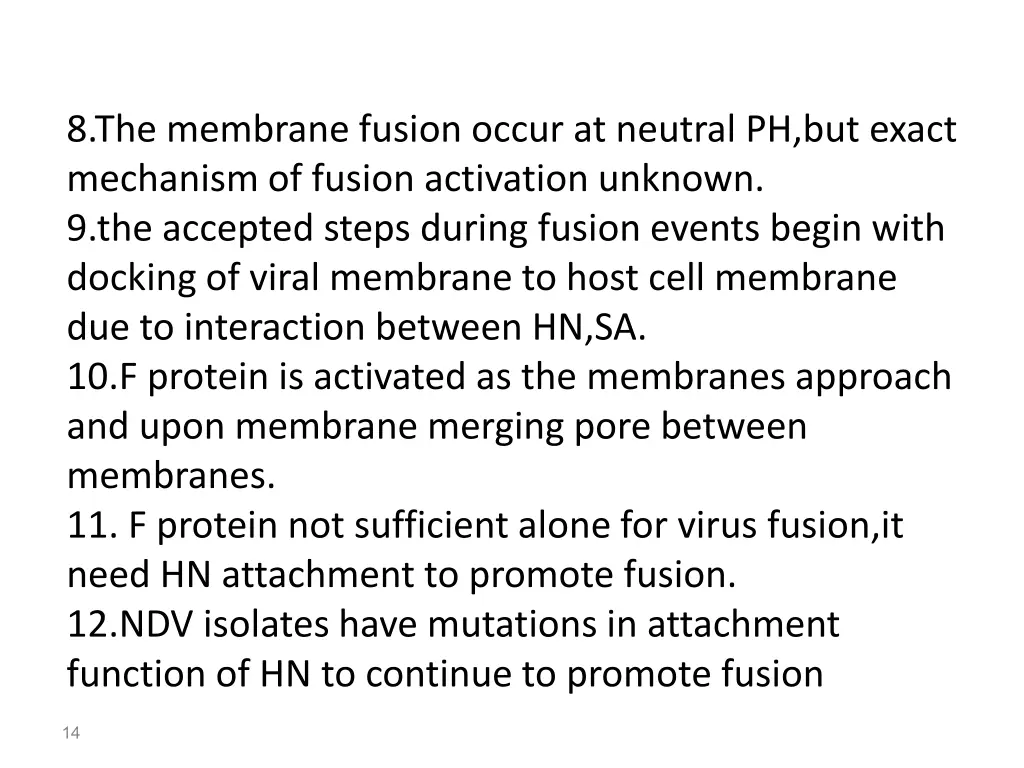 8 the membrane fusion occur at neutral