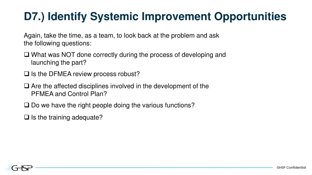 d7 identify systemic improvement opportunities