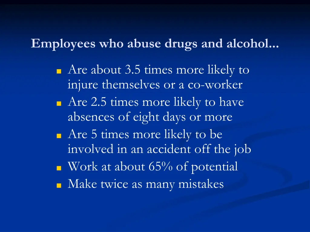 employees who abuse drugs and alcohol