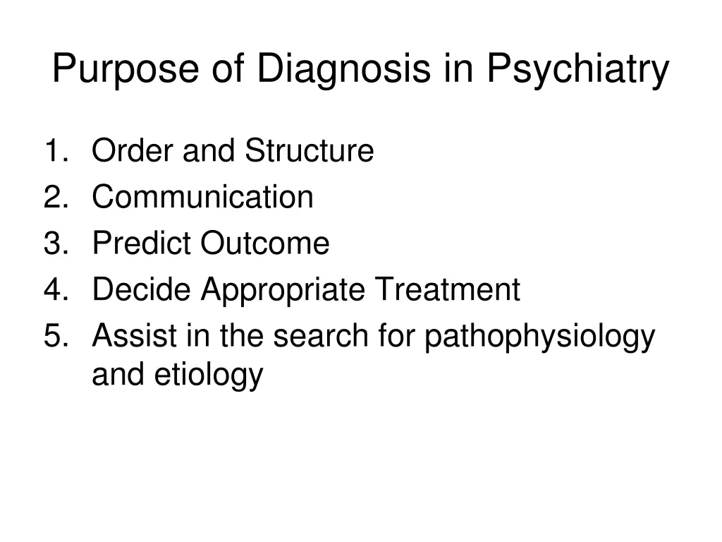 purpose of diagnosis in psychiatry