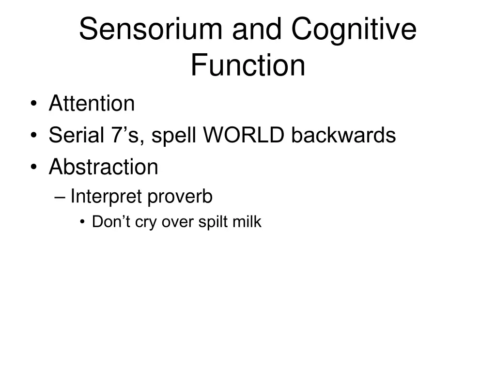 sensorium and cognitive function attention serial