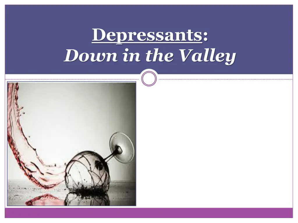 depressants down in the valley