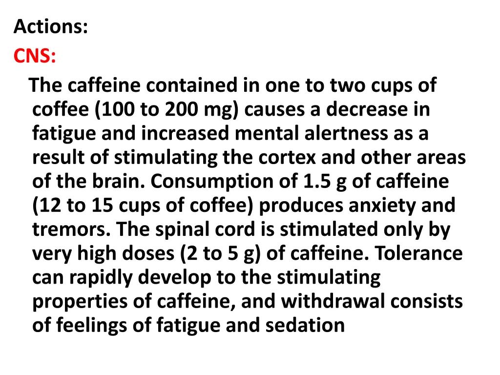 actions cns the caffeine contained