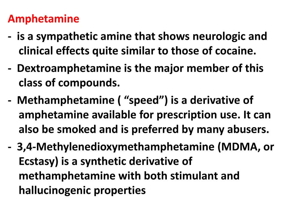 amphetamine is a sympathetic amine that shows