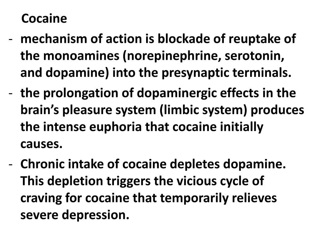 cocaine mechanism of action is blockade