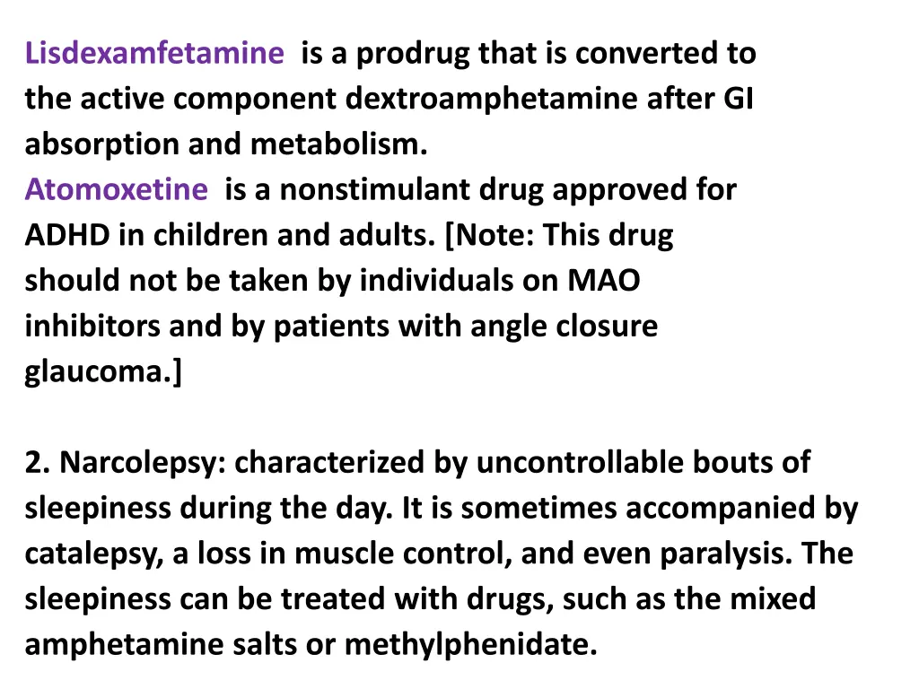 lisdexamfetamine is a prodrug that is converted