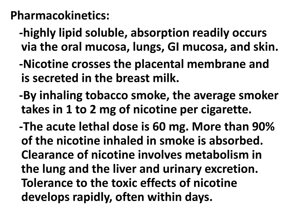 pharmacokinetics highly lipid soluble absorption