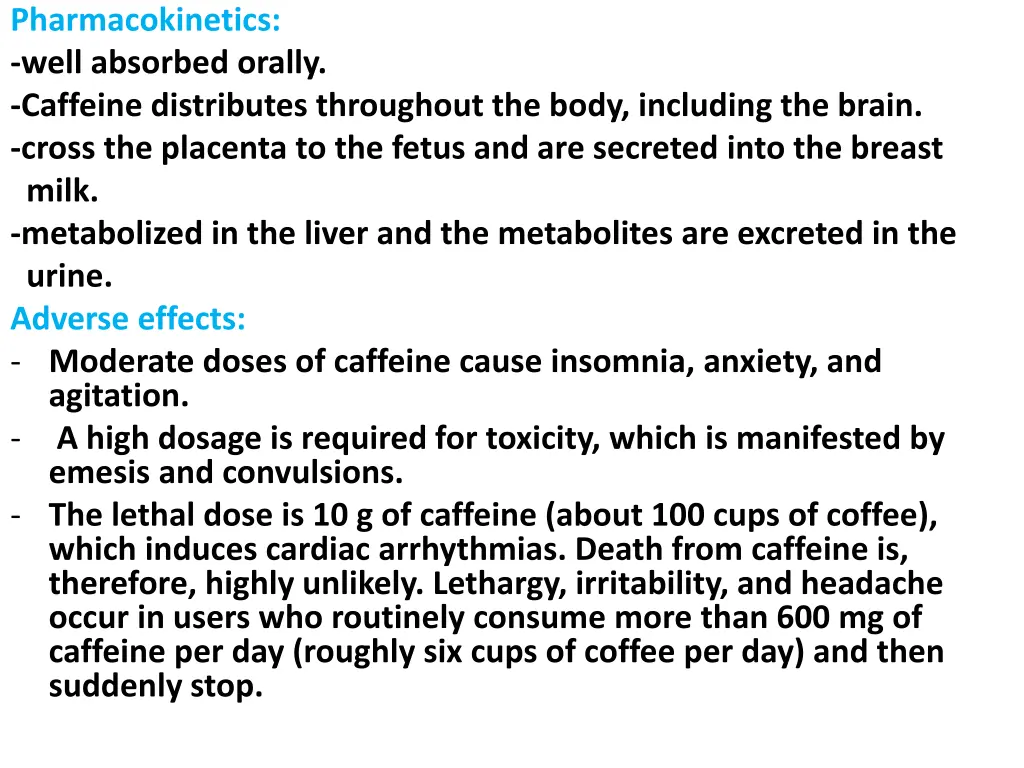 pharmacokinetics well absorbed orally caffeine