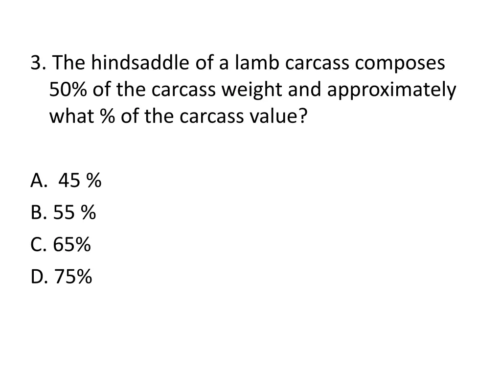 3 the hindsaddle of a lamb carcass composes