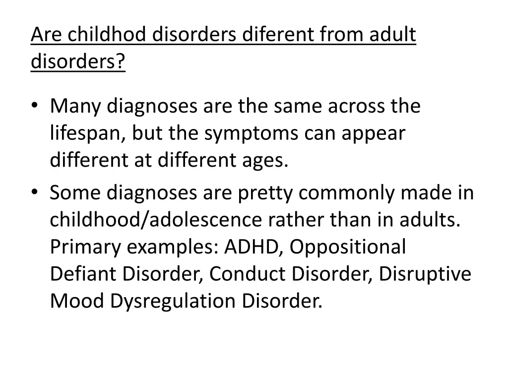 are childhod disorders diferent from adult