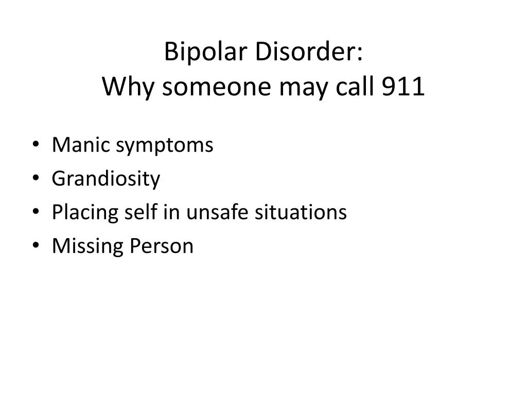 bipolar disorder why someone may call 911