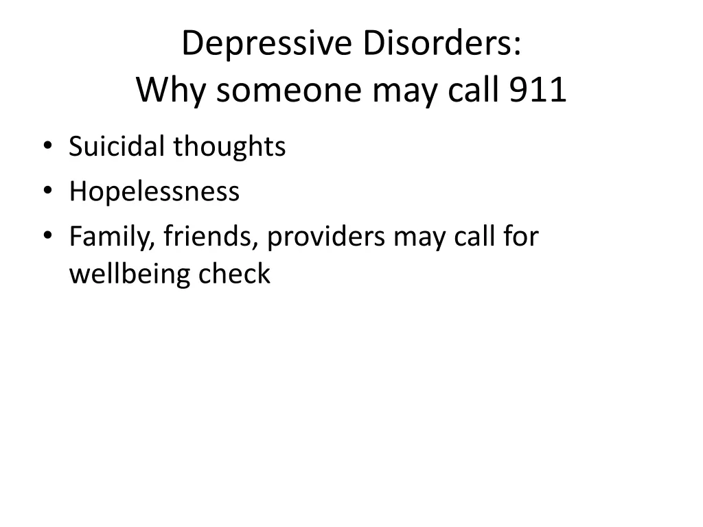 depressive disorders why someone may call 911