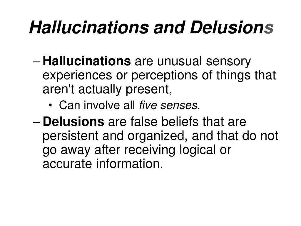 hallucinations and delusions