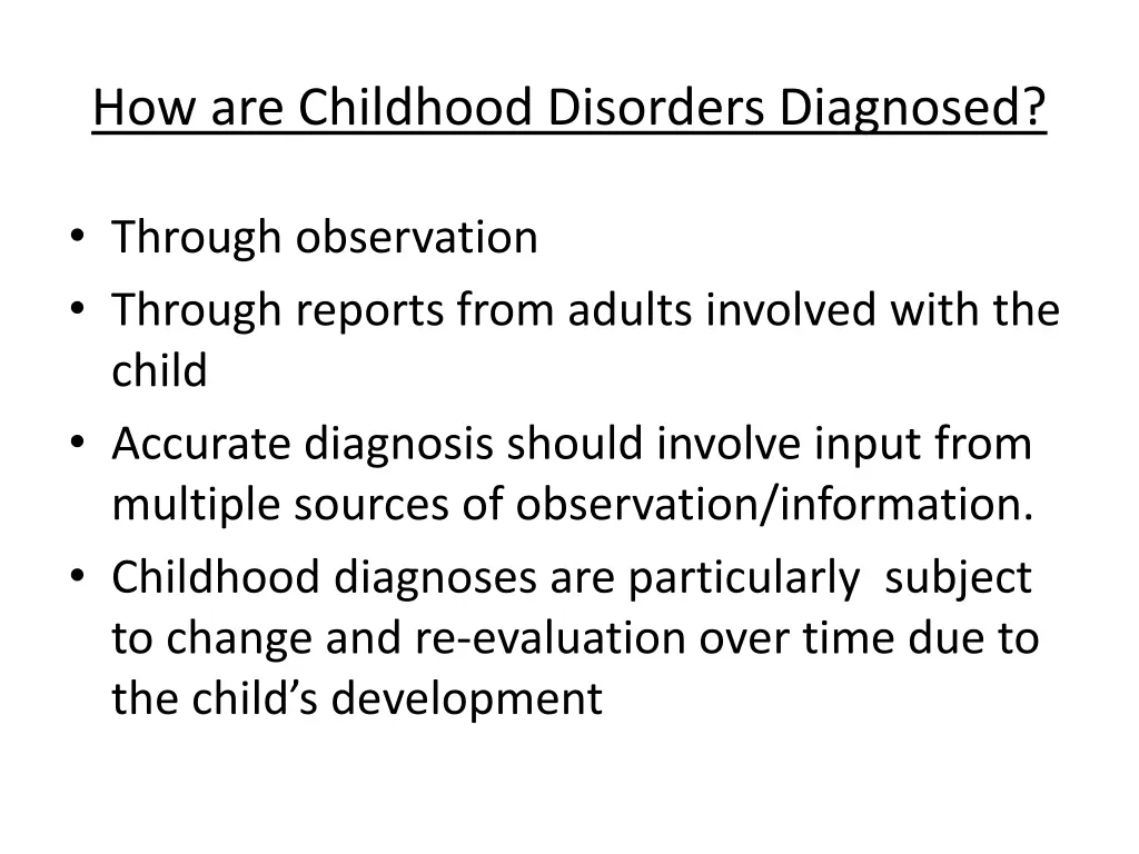 how are childhood disorders diagnosed