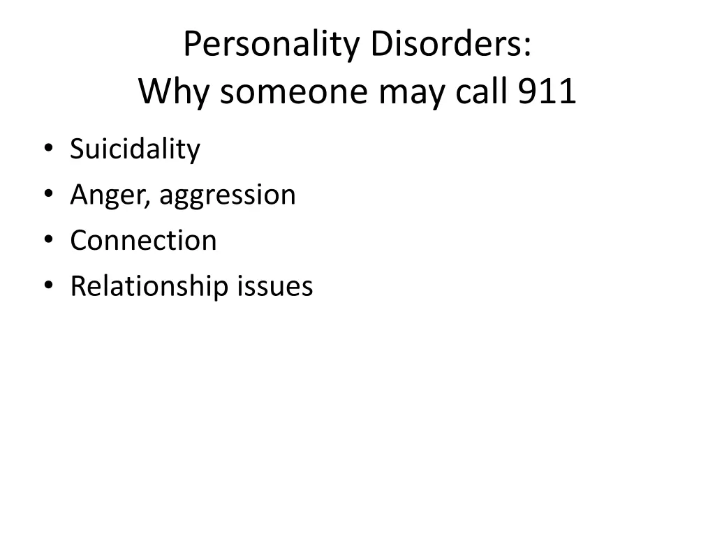 personality disorders why someone may call 911