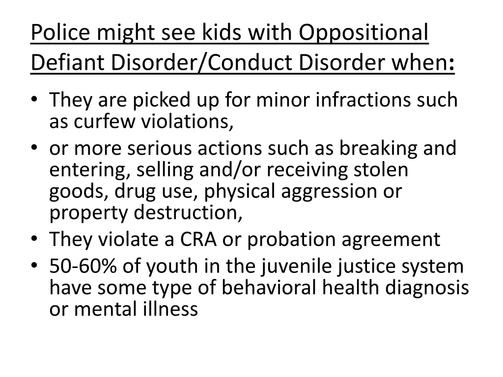 police might see kids with oppositional defiant