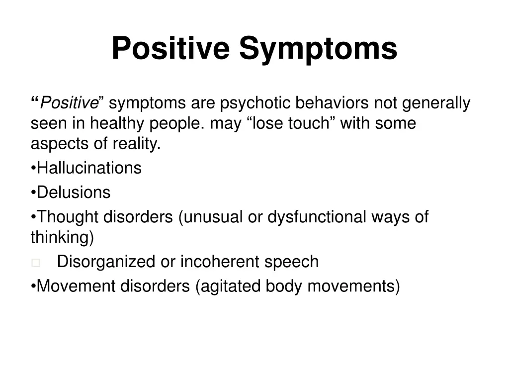 positive symptoms