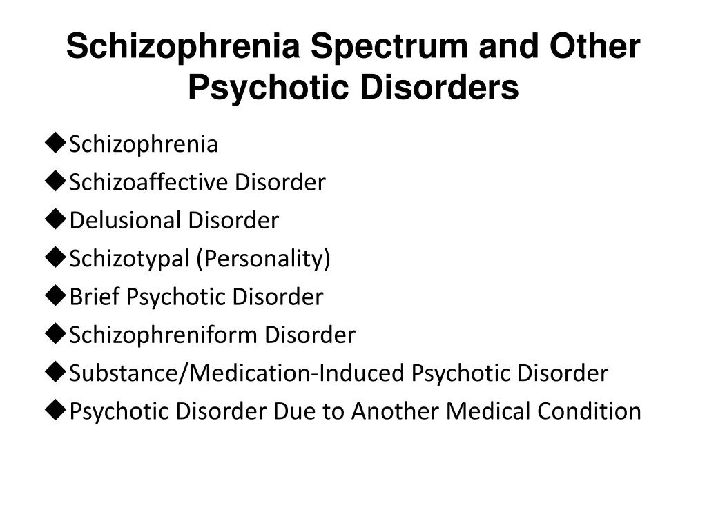 schizophrenia spectrum and other psychotic