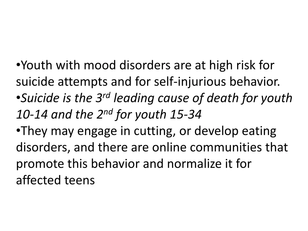 youth with mood disorders are at high risk