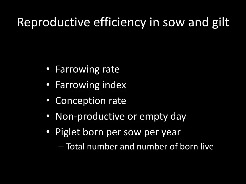 reproductive efficiency in sow and gilt