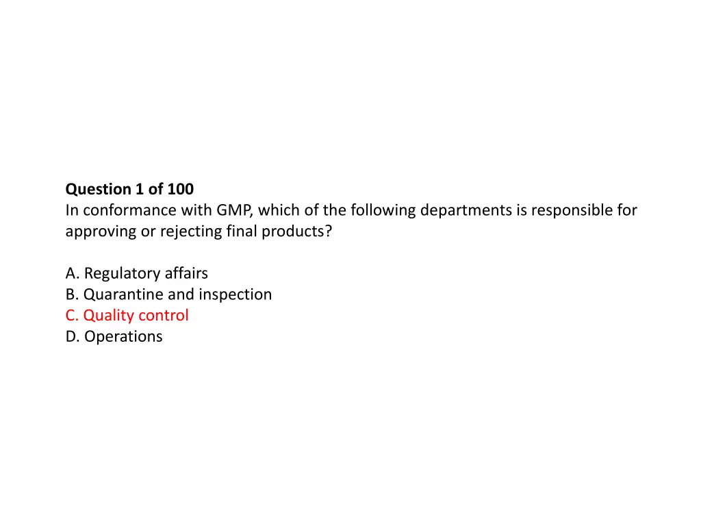 question 1 of 100 in conformance with gmp which