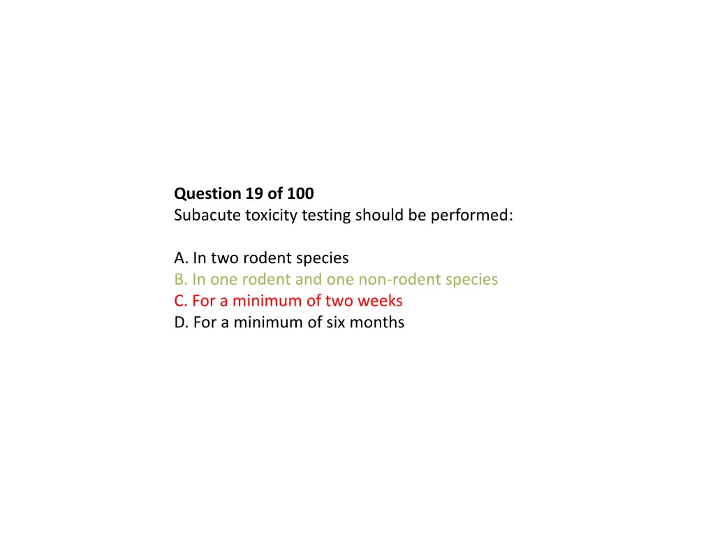 question 19 of 100 subacute toxicity testing