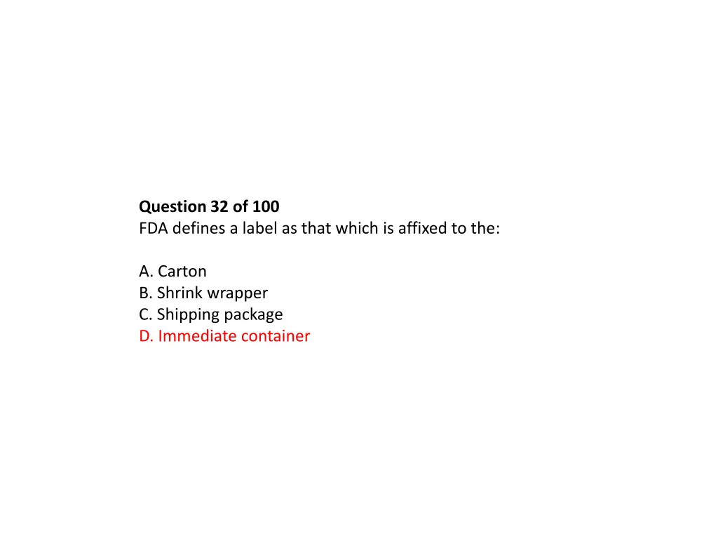 question 32 of 100 fda defines a label as that