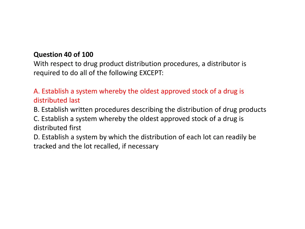 question 40 of 100 with respect to drug product