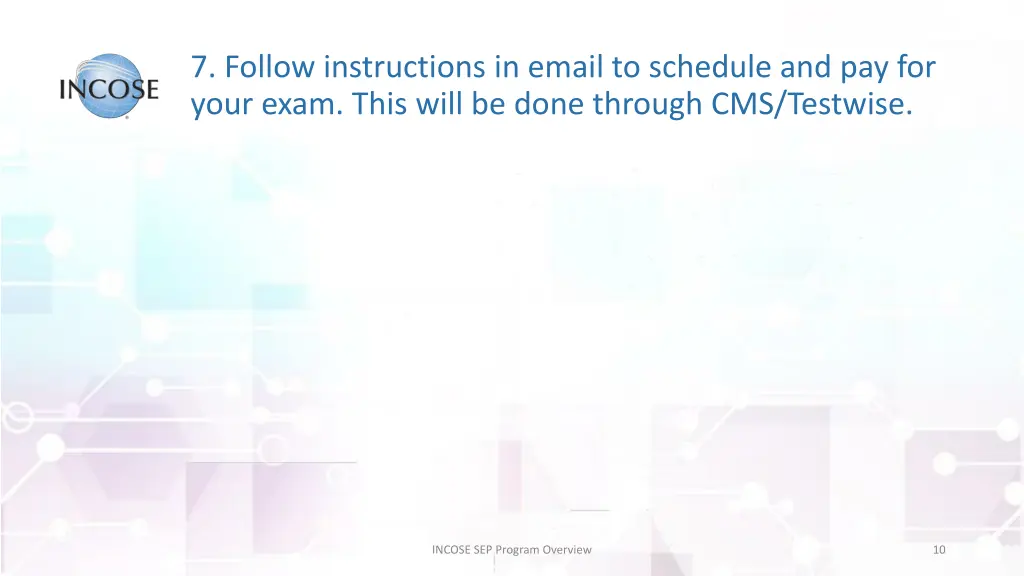 7 follow instructions in email to schedule