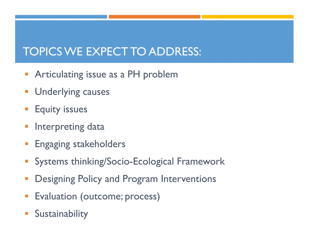 topics we expect to address