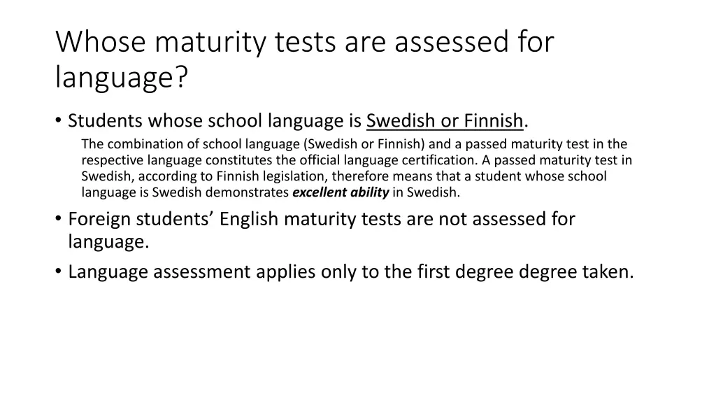 whose maturity tests are assessed for language