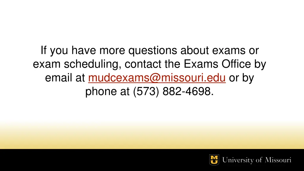 if you have more questions about exams or exam