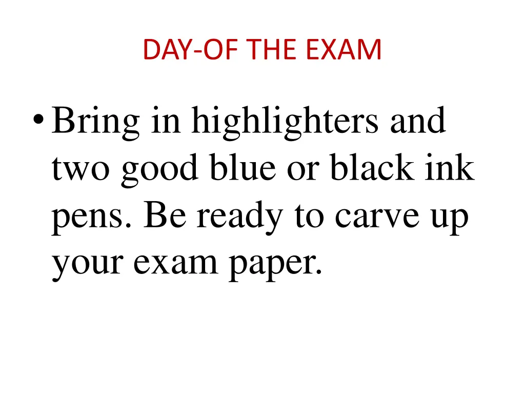 day of the exam