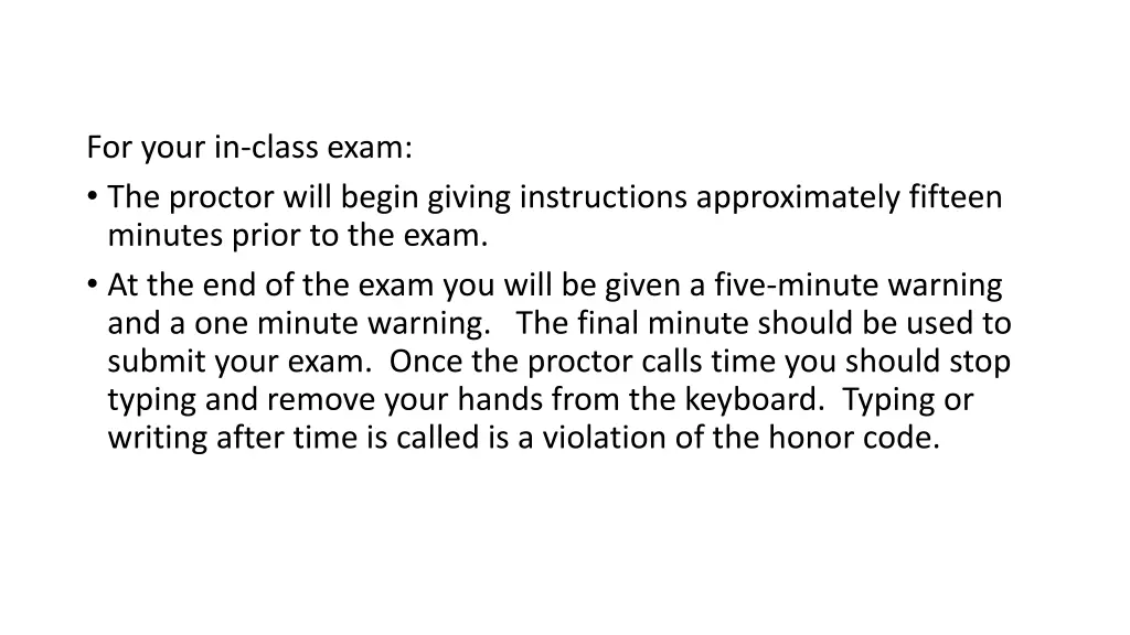 for your in class exam the proctor will begin