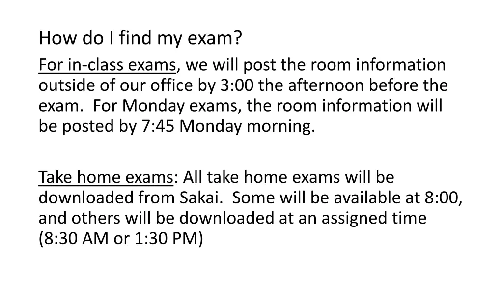 how do i find my exam for in class exams we will