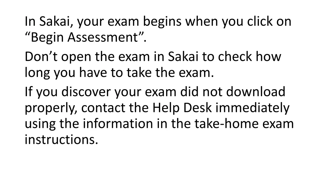 in sakai your exam begins when you click on begin